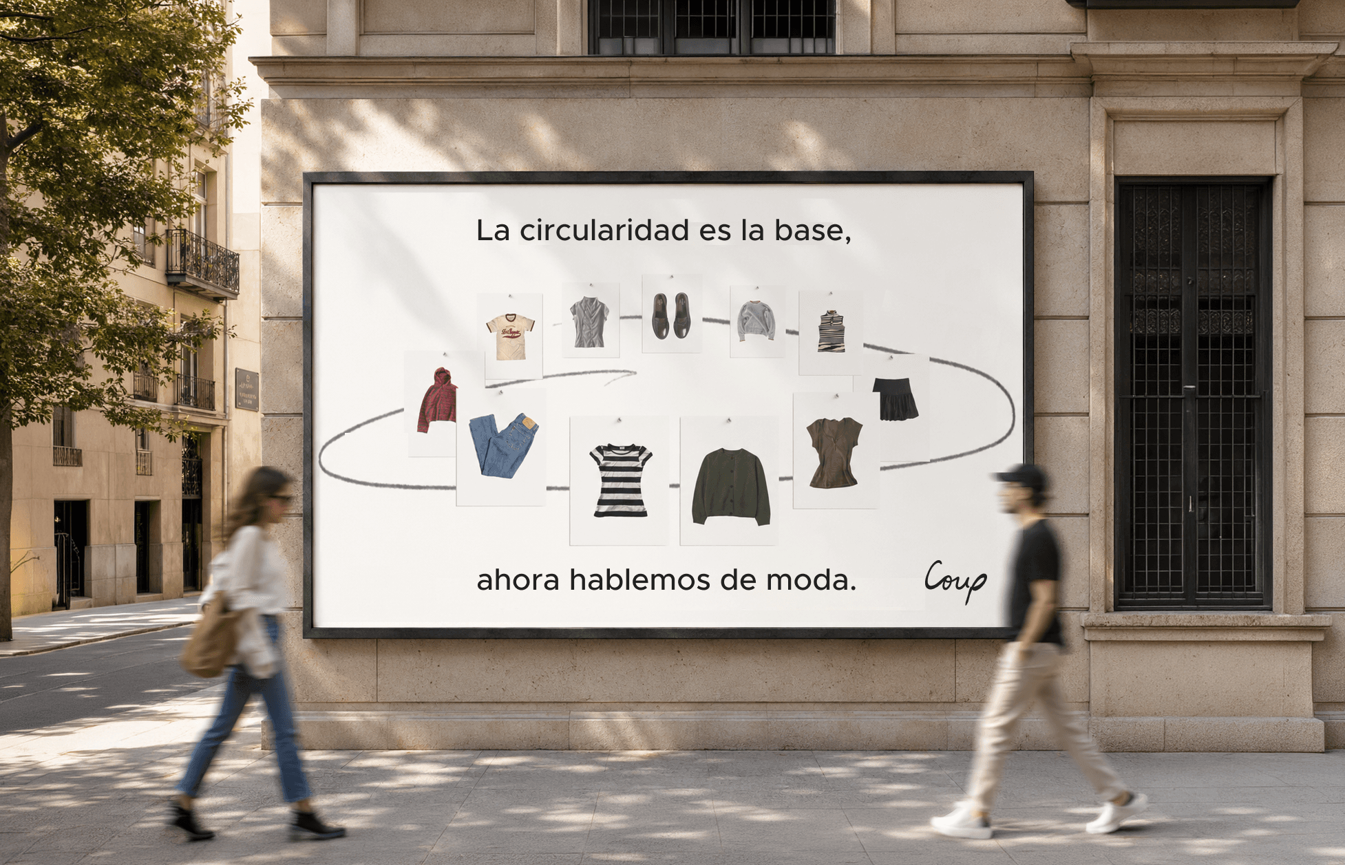 Cartel de Coup en la calle: La circularidad es la base. Ahora hablemos de moda.