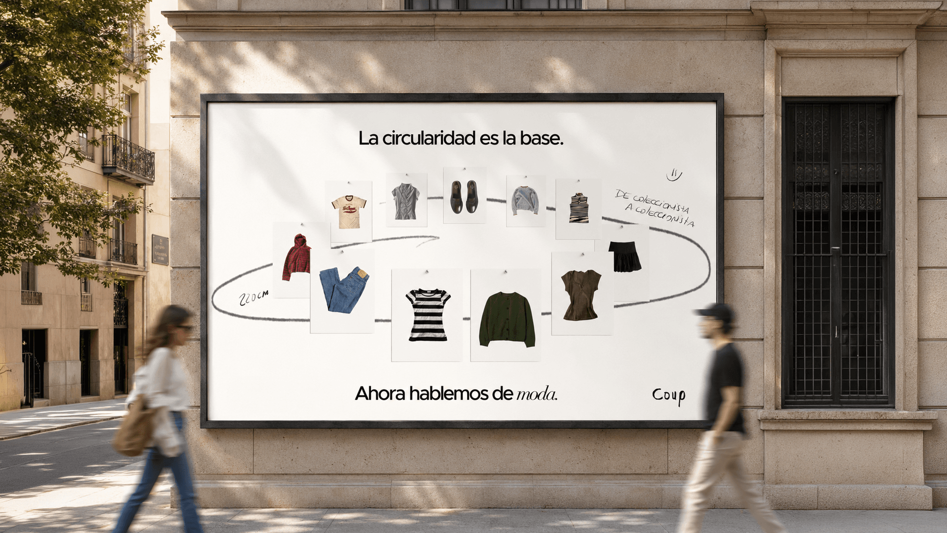 Cartel de Coup en la calle: La circularidad es la base. Ahora hablemos de moda.